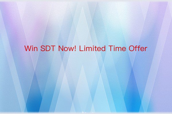Win SDT Now! Limited Time Offer